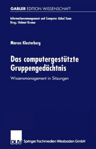 Kniha Das Computergestutzte Gruppengedachtnis Marcus Klosterberg