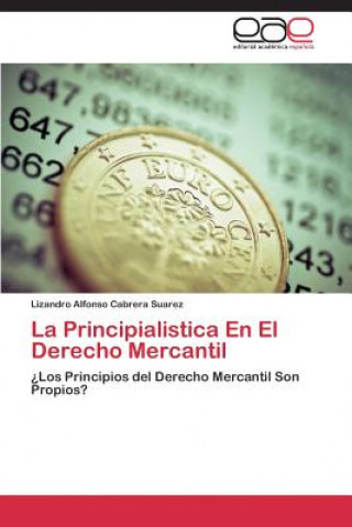 Libro Principialistica En El Derecho Mercantil Lizandro Alfonso Cabrera Suarez