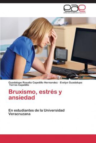 Kniha Bruxismo, Estres y Ansiedad Capetillo Hernandez Guadalupe Rosalia