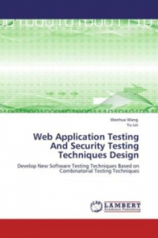 Book Web Application Testing And Security Testing Techniques Design Wenhua Wang