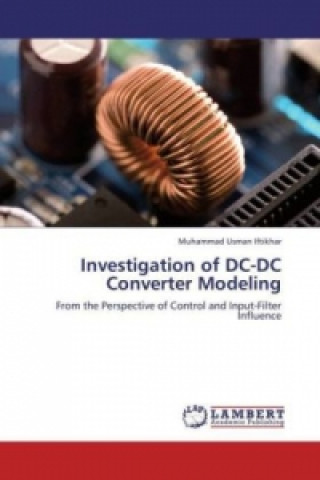 Kniha Investigation of DC-DC Converter Modeling Muhammad Usman Iftikhar