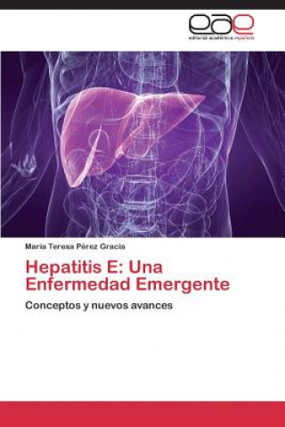 Knjiga Hepatitis E María Teresa Pérez Gracia