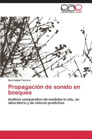 Könyv Propagacion de sonido en bosques Tarrero Ana Isabel