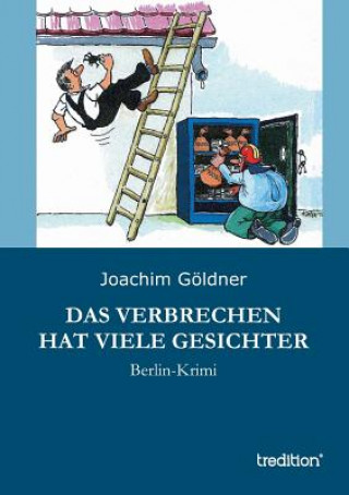 Livre Das Verbrechen hat viele Gesichter Joachim Göldner