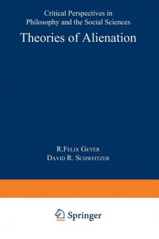 Könyv Theories of Alienation R.F. Geyer