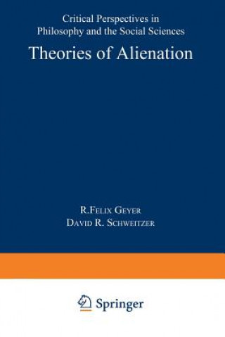 Livre Theories of Alienation R.F. Geyer