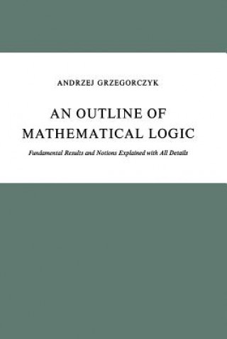 Książka Outline of Mathematical Logic A. Grzegorczyk