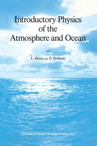 Kniha Introductory Physics of the Atmosphere and Ocean L. Hasse