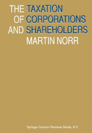 Kniha Taxation of Corporations and Shareholders Martin Norr