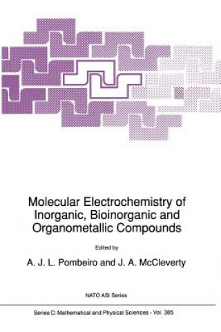 Book Molecular Electrochemistry of Inorganic, Bioinorganic and Organometallic Compounds A.J.L. Pombeiro