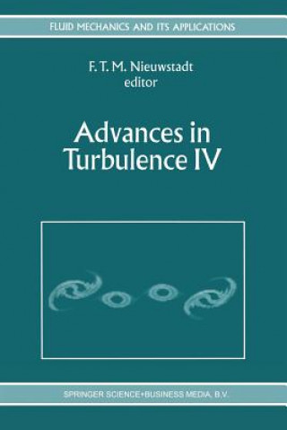 Kniha Advances in Turbulence IV F.T. Nieuwstadt