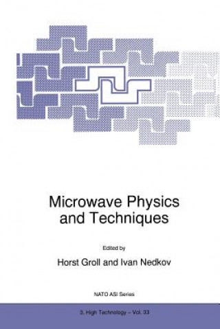 Kniha Microwave Physics and Techniques, 1 H. Groll