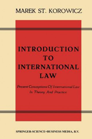 Kniha Introduction to International Law Marek St. Korowicz