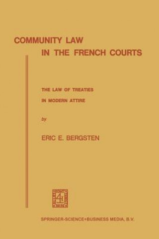 Könyv Community Law in the French Courts Eric E. Bergsten