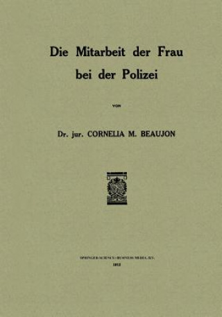 Könyv Mitarbeit Der Frau Bei Der Polizei Cornelia M. Beaujon