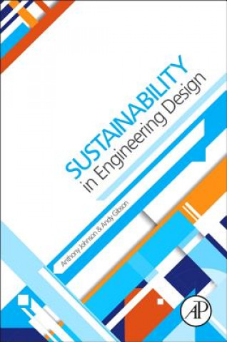 Kniha Sustainability in Engineering Design Anthony Johnson