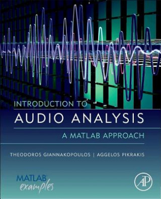 Carte Introduction to Audio Analysis Theodoros Giannakopoulos