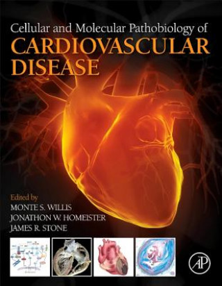 Carte Cellular and Molecular Pathobiology of Cardiovascular Disease Monte Willis