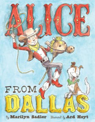 Könyv Alice from Dallas Marilyn Sadler