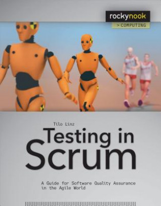 Kniha Testing in Scrum Tilo Linz