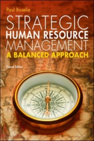 Carte Strategic Human Resource Management: A Balanced Approach Paul Boselie