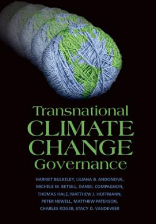 Kniha Transnational Climate Change Governance Harriet Bulkeley