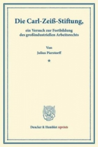 Kniha Die Carl-Zeiß-Stiftung, Julius Pierstorff