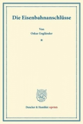 Książka Die Eisenbahnanschlüsse. Oskar Engländer