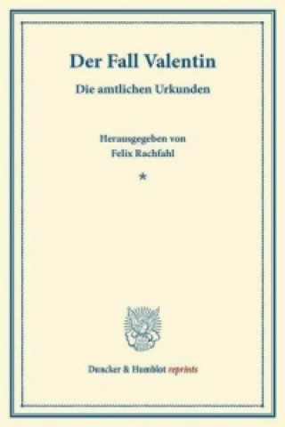 Buch Der Fall Valentin. Felix Rachfahl