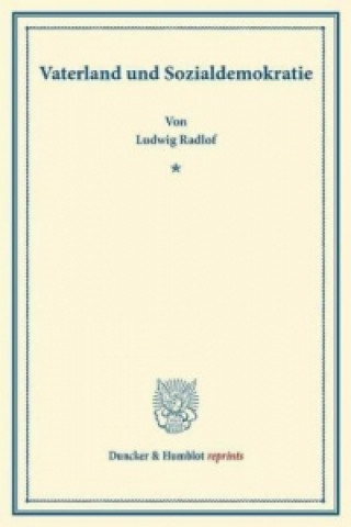 Könyv Vaterland und Sozialdemokratie. Ludwig Radlof