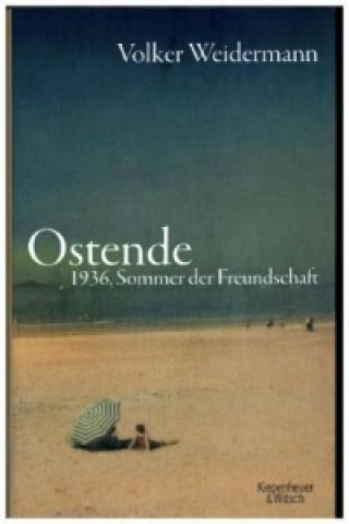Книга Ostende Volker Weidermann