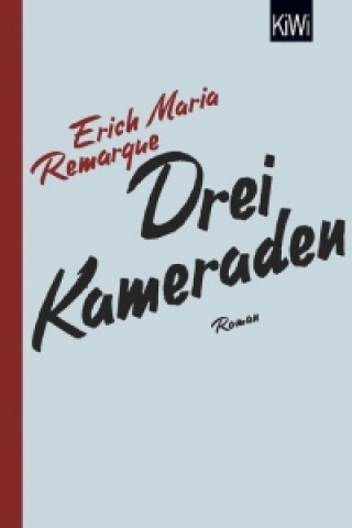 Könyv Drei Kameraden E. M. Remarque