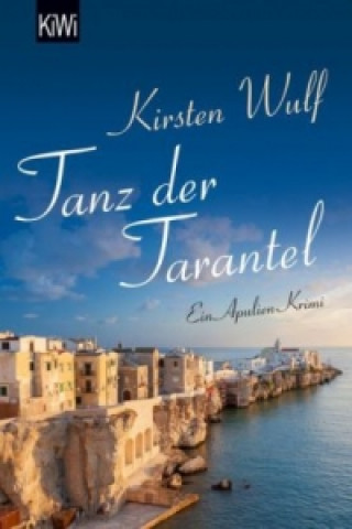 Kniha Tanz der Tarantel Kirsten Wulf