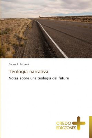 Kniha Teologia Narrativa Carlos F. Barberá