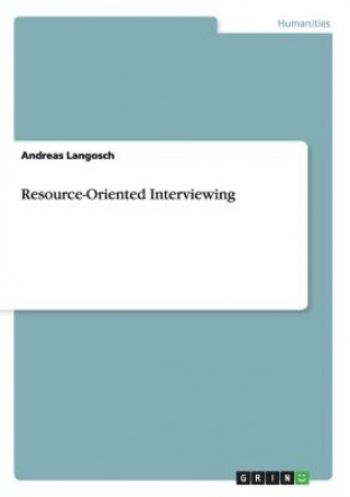 Könyv Resource-Oriented Interviewing Andreas Langosch