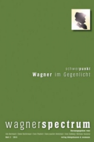 Könyv Schwerpunkt: Wagner im Gegenlicht Udo Bermbach