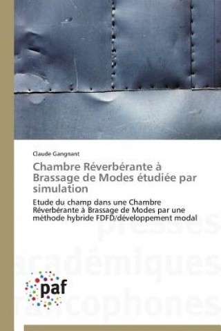 Knjiga Chambre Reverberante A Brassage de Modes Etudiee Par Simulation Claude Gangnant