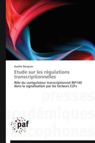 Book Etude Sur Les Regulations Transcriptionnelles Aurélie Docquier