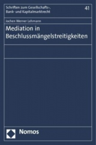 Kniha Mediation in Beschlussmängelstreitigkeiten Jochen Werner Lehmann