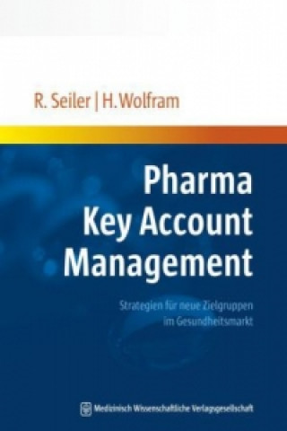 Knjiga Pharma Key Account Management Rainer Seiler