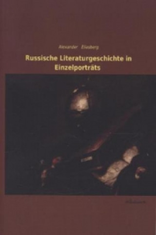 Buch Russische Literaturgeschichte in Einzelporträts Alexander Eliasberg