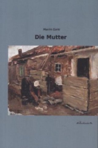 Libro Die Mutter Maxim Gorki