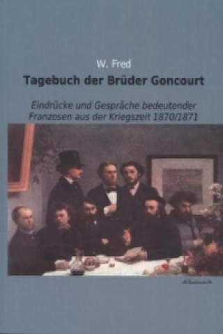 Книга Tagebuch der Brüder Goncourt Edmond de Goncourt