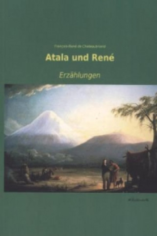 Könyv Atala und René François-René de Chateaubriand