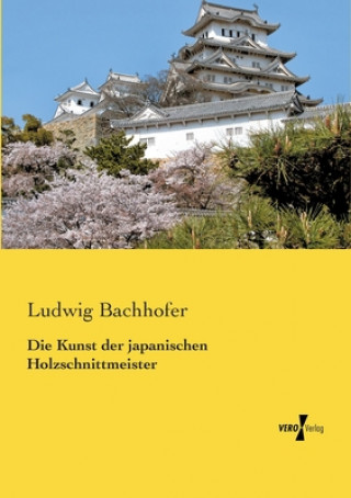 Książka Kunst der japanischen Holzschnittmeister Ludwig Bachhofer