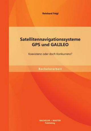 Książka Satellitennavigationssysteme Reinhard Feigl