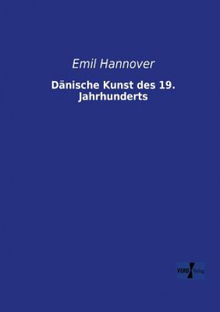 Carte Danische Kunst des 19. Jahrhunderts Emil Hannover