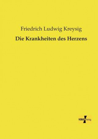 Книга Krankheiten des Herzens Friedrich Ludwig Kreysig
