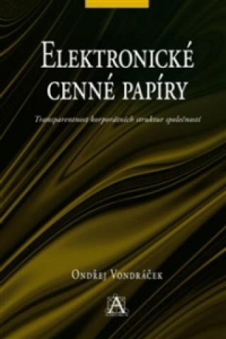 Kniha Elektronické  cenné papíry Ondřej Vondráček