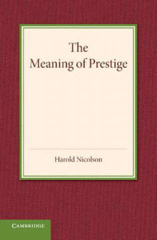 Kniha Meaning of Prestige Harold Nicolson
